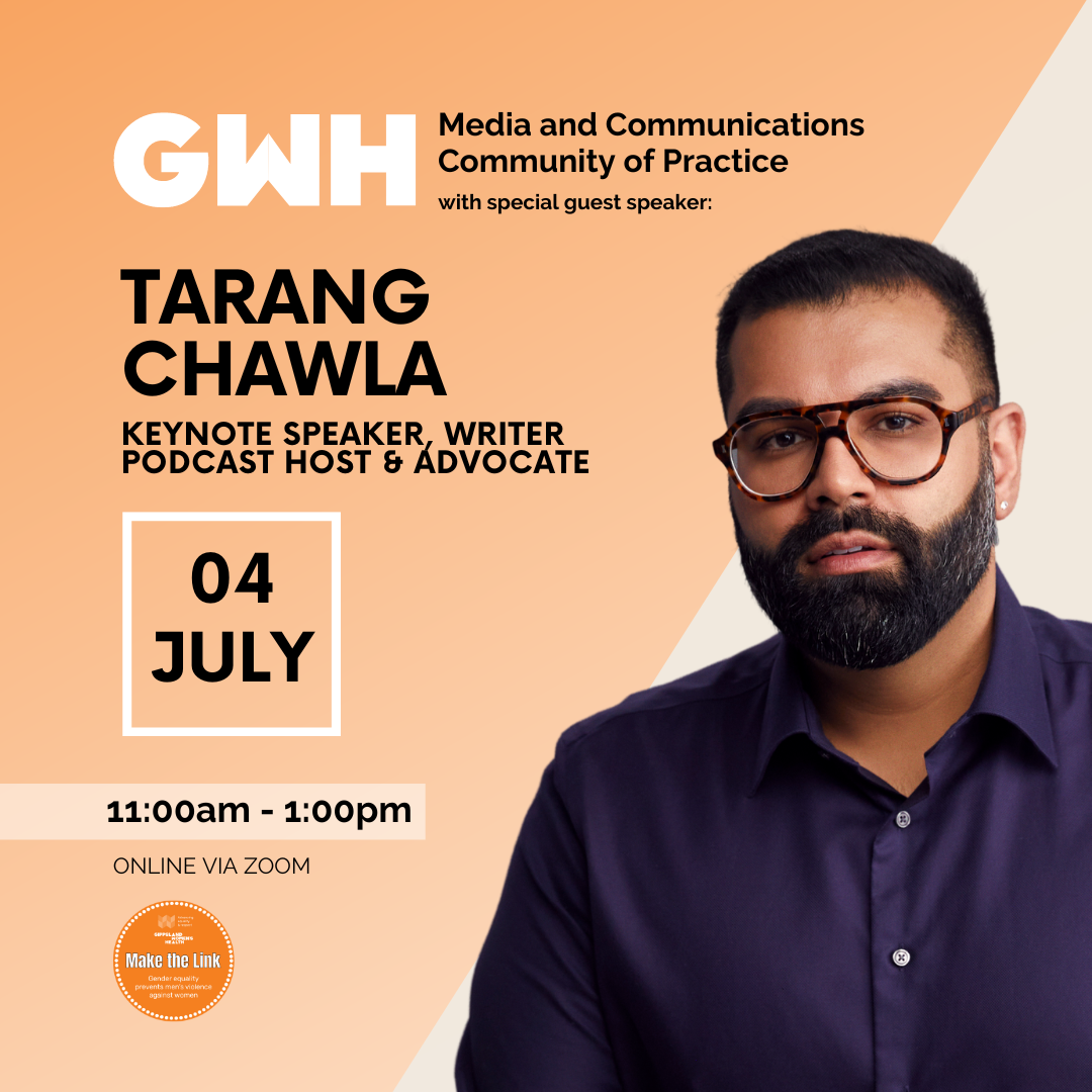 GWH Media and Communications CoP: with special guest Tarang Chawla
