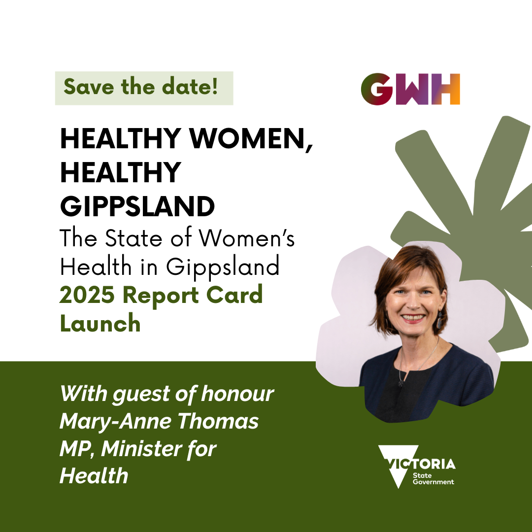 Healthy Women, Healthy Gippsland Report Card Launch